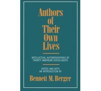 Authors of Their Own Lives: Intellectual Autobiographies by Twenty American Sociologists