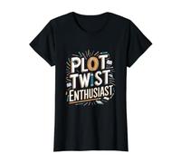 Authors Poets Literature Writer - Plot Twist Enthusiast Value Graphic T-Shirt, Women, Black, XL