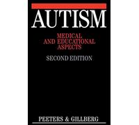 Autism 2e: Medical and Educational Aspects