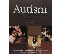Autism: A Comprehensive Occupational Therapy Approach