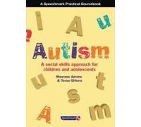 Autism: A Social Skills Approach for Children and Adolescents