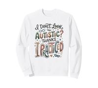 Autism Acceptance Autistic Masking Neurodiversity ASD Sweatshirt