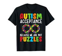 Autism Acceptance Because We are Not Puzzles T-Shirt