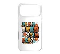 Autism Acceptance Do You Even Stim Bro Case for iPhone 17 Pro Max