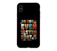 Autism Acceptance Do You Even Stim Bro Case for iPhone XS Max