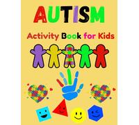 Autism Activity Book: Fun and Learning for Kids: Therapeutic Activities for Kids with Autism