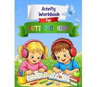 Autism Activity Workbook for Kids: 80 Fun and Simple Worksheets: Matching, Counting, Mazes, Tracing and Connect the Dots