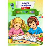 Autism Activity Workbook for Kids: 80 Fun and Simple Worksheets: Matching, Counting, Mazes, Tracing and Connect the Dots