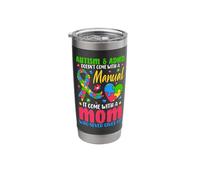 Autism and ADHD Doesnt Come with A Manual It Come with A Mom Stainless Steel Insulated Tumbler
