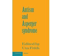 Autism and Asperger Syndrome