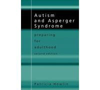 Autism and Asperger Syndrome: Preparing for Adulthood