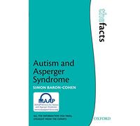 Autism and Asperger Syndrome: (The Facts)