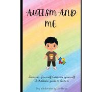 AUTISM and Me