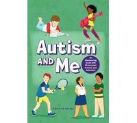 Autism and Me: An Empowering Guide with 35 Exercises, Quizzes, and Activities!