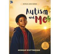 Autism and Me (Intrue Lens)