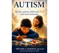 AUTISM: As Much a Child of God as You and me