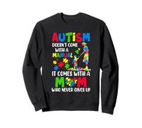 Autism Awareness 2025 Doesn't Come With A Manual Autism Mom Sweatshirt