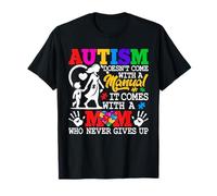 Autism Awareness 2026 Doesn't Come with A Manual Autism Mom T-Shirt