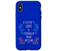 Autism Awareness: A Sister's Love Strong ADHD SPED Quote Case for iPhone X/XS