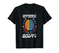Autism Awareness Different Isn't Broken Silent Isn't Empty T-Shirt