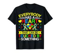 Autism Awareness - Everybody Has A Heart that Can Be Touched T-Shirt