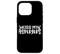 Autism Awareness Funny Kiss My Aspergers Case for iPhone 16 Pro