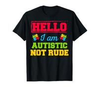 Autism Awareness Hello I Am Autistic Not Rude I'm Autistic T-Shirt