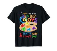 Autism Awareness I See Your True Colors Thats Why I Love You T-Shirt