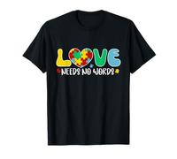 Autism Awareness Love Needs No Words Autism Special Educate T-Shirt