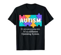 Autism Awareness Month It's Not a Processing Error Autistic T-Shirt