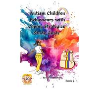 Autism Children Behaviours with Coping Strategies Study Guide