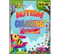 Autism Coloring Book: I See Things Differently With My Amazing Mind - A Children’s Coloring Book For Autistic Toddlers, Kids and Siblings: Autism Awareness Activity Book