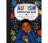 Autism Composition Book: A Wide Ruled Notebook for School, Home, and Everyday writing