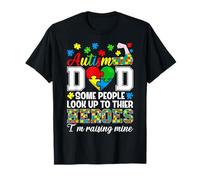 Autism Dad Im Raising Mine Autism Awareness Support Autistic T-Shirt