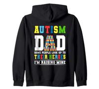 Autism Dad Some People Look Up Heroes I'm Raising Mine Zip Hoodie