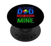Autism dad some people look up to their heroes autism PopSockets Adhesive PopGrip