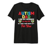 Autism Dad Son Humor - Special Needs Autistic Child Father Premium T-Shirt