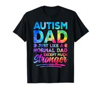 Autism Dad Stronger Autistic Awareness Support Tie Dye T-Shirt