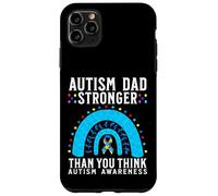 Autism Dad Stronger Than You Think Autism Awareness Gifts Case for iPhone 11 Pro Max