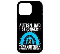 Autism Dad Stronger Than You Think Autism Awareness Gifts Case for iPhone 16 Pro