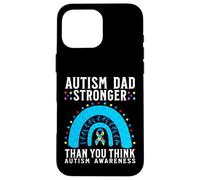 Autism Dad Stronger Than You Think Autism Awareness Gifts Case for iPhone 16 Pro Max