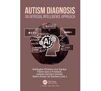 Autism Diagnosis : An Artificial Intelligence Approach