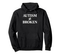 Autism Does Not Equal Broken Pullover Hoodie