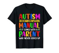 Autism Doesn't Come With A Manual Mom Dad Autism Parents T-Shirt