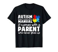 Autism Doesn't Come With a Manual Mom Dad Parent Awareness T-Shirt