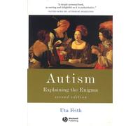 Autism : Explaining the Enigma