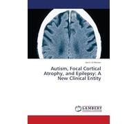 Autism, Focal Cortical Atrophy, and Epilepsy: A New Clinical Entity