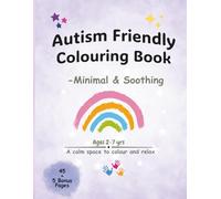 Autism friendly colouring book: Minimal Soothing Pages for kids Gentle Creativity