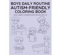 Autism-Friendly Daily Routine Coloring Book: Bold & Simple Daily Routine Coloring Pages for Kids Ages 3-6