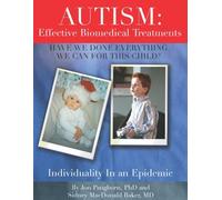 Autism : Have We Done Everything We Can for This Child?: Effective Biomedical Treatments by Sidney Baker (2005-01-01)